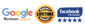 Google Reviews five stars, Lifetime Warranty, Facebook Reviews five stars